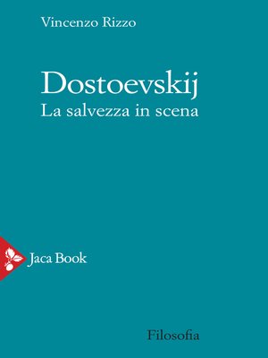 cover image of Dostoevskij. La salvezza in scena